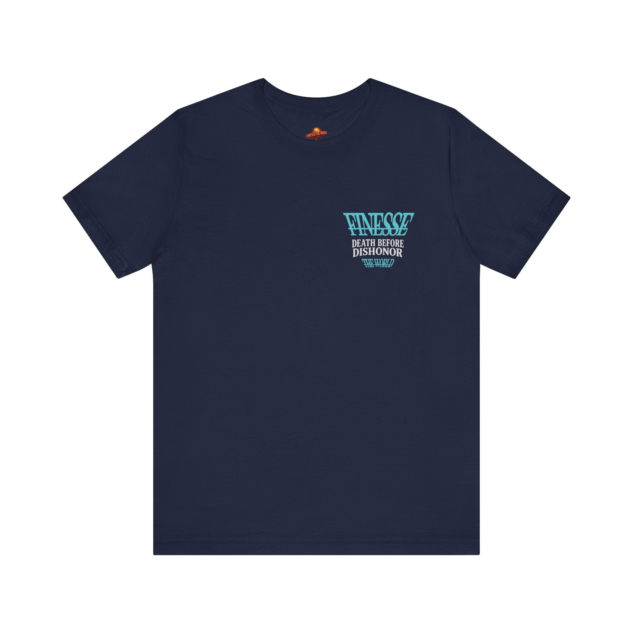 FinesseTheWorld BACK "Death Before Dishonor"  Graphic T-Shirt