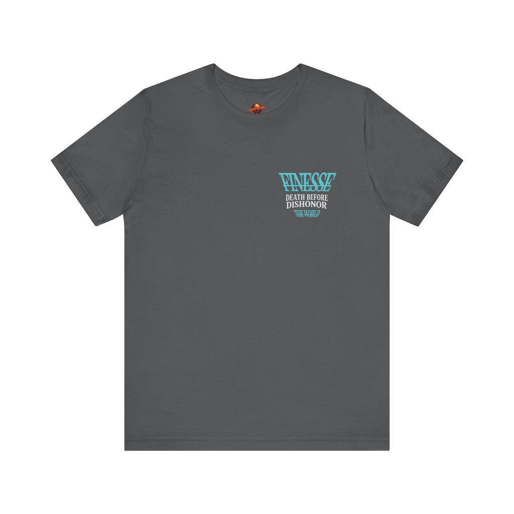 FinesseTheWorld BACK "Death Before Dishonor"  Graphic T-Shirt